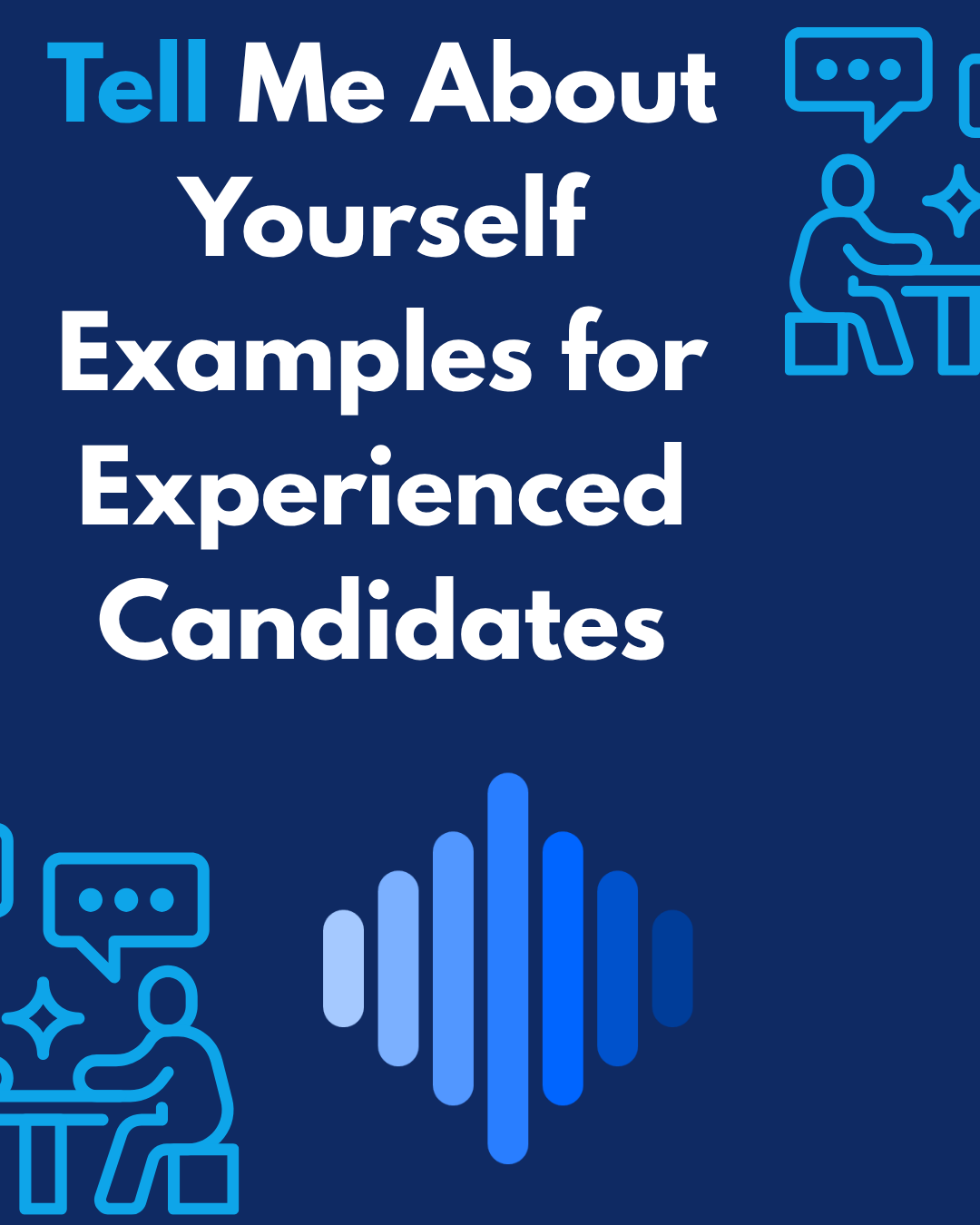 PeakSpeak AI banner for tell me about yourself examples for experienced candidates